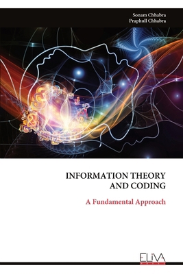 Information Theory and Coding: A Fundamental Ap... 999931872X Book Cover