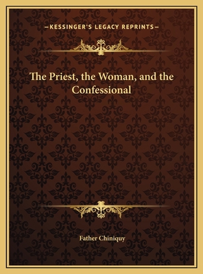 The Priest, the Woman, and the Confessional 1169713823 Book Cover