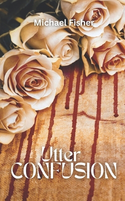 Utter Confusion B0F1LC78L3 Book Cover