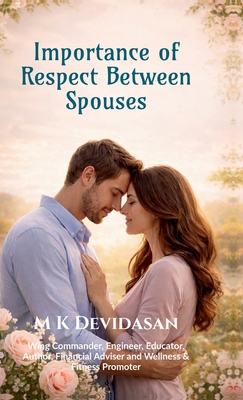 Importance of Respect Between Spouses B0GCP4QJQ7 Book Cover