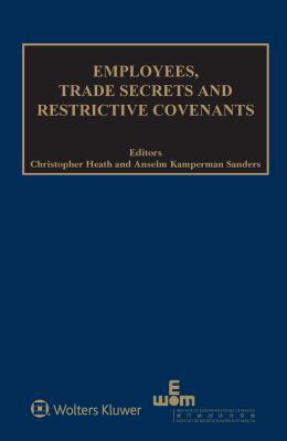 Employees, Trade Secrets and Restrictive Covenants 9041183795 Book Cover