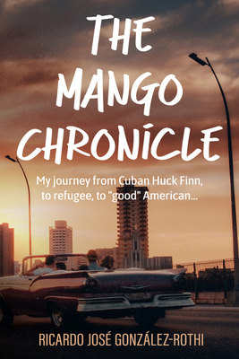 The Mango Chronicle 1960018191 Book Cover