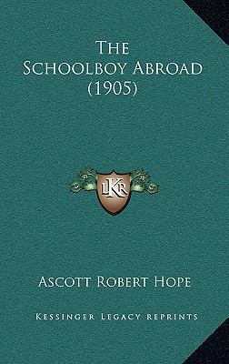 The Schoolboy Abroad (1905) 1165212870 Book Cover