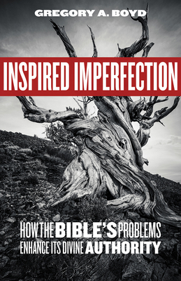 Inspired Imperfection: How the Bible's Problems... 150645562X Book Cover