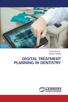Digital Treatment Planning in Dentistry 6208429234 Book Cover