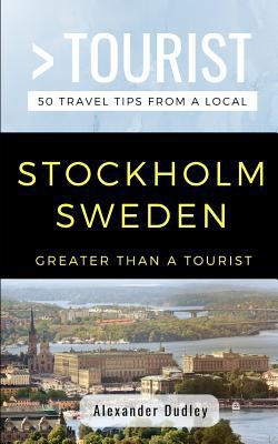 Greater Than a Tourist- Stockholm Sweden: 50 Tr... 1791868827 Book Cover