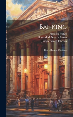 Banking: Part I: Banking Principles 1020704519 Book Cover