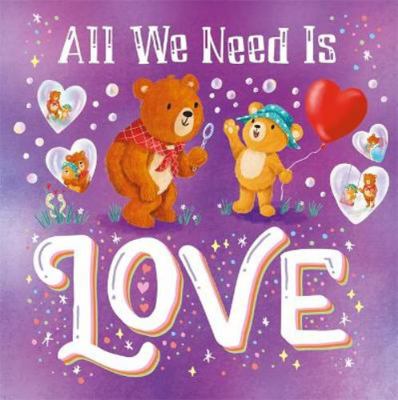 All We Need Is Love 1800226764 Book Cover