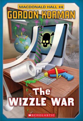 Macdonald Hall #4: The Wizzle War 1443124958 Book Cover