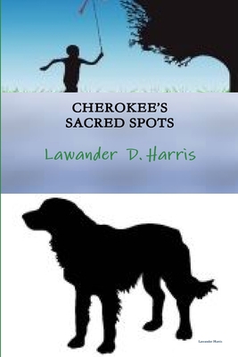 Cherokees Sacred Spots 1105329682 Book Cover