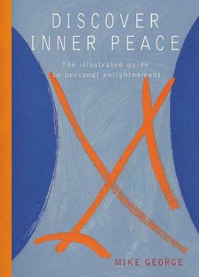 Discover Inner Peace: The Illustrated Guide to ... 1900131781 Book Cover