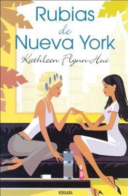 Rubias de Nueva York (Spanish Edition) [Spanish] 8466621547 Book Cover