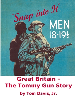 Great Britain - The Tommy Gun Story 1502977818 Book Cover