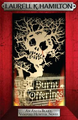 Burnt Offerings. Laurell K. Hamilton 0755355350 Book Cover