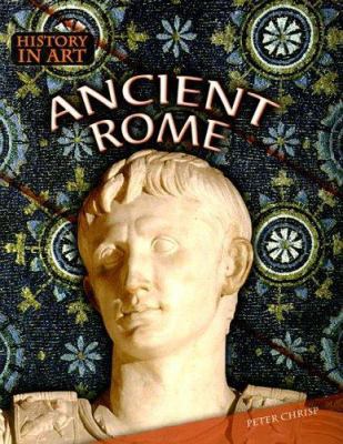 Ancient Rome (History in Art) 1410920380 Book Cover