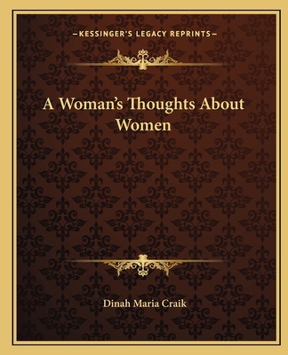 A Woman's Thoughts About Women 1162651067 Book Cover