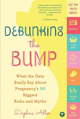 Debunking the Bump: A Mathematician Mom Explode... 1505393124 Book Cover