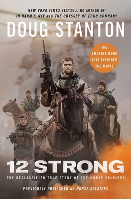 12 Strong: The Declassified True Story of the H... 1501178512 Book Cover