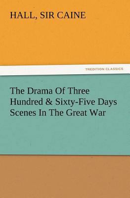 The Drama Of Three Hundred & Sixty-Five Days Sc... 3847216562 Book Cover