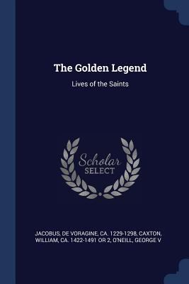 The Golden Legend: Lives of the Saints 1376999579 Book Cover
