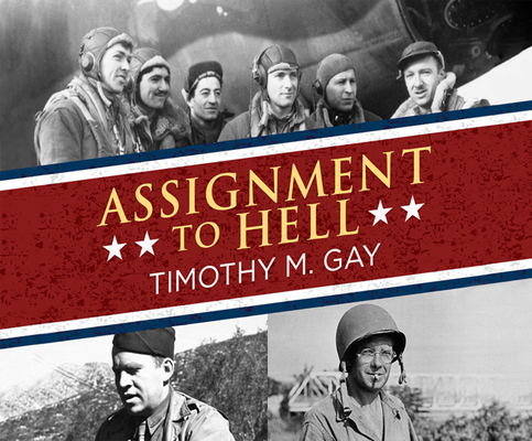Assignment to Hell: The War Against Nazi German... 1520020376 Book Cover
