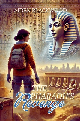 The Pharaoh's Revenge B0D93567SK Book Cover
