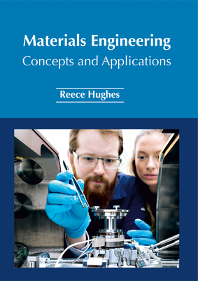 Materials Engineering: Concepts and Applications 1632385538 Book Cover