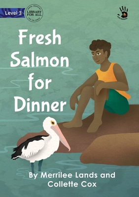 Fresh Salmon for Dinner - Our Yarning 1922763012 Book Cover