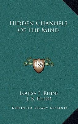 Hidden Channels Of The Mind 116612925X Book Cover