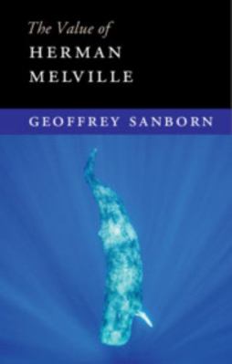 The Value of Herman Melville 1108471447 Book Cover