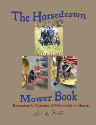 The Horsedrawn Mower Book: Second Edition 188521023X Book Cover