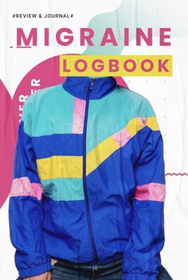 Hardcover Migraine Tracker : Headache Diary, Journal, and Logbook to Track Chronic Migraines Book