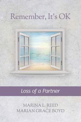 Remember, It's Ok: Loss of a Partner 198951703X Book Cover