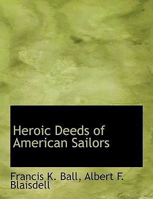 Heroic Deeds of American Sailors 1140108476 Book Cover