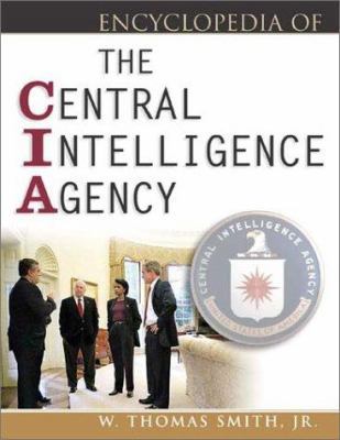 The Encyclopedia of the CIA 0816046670 Book Cover