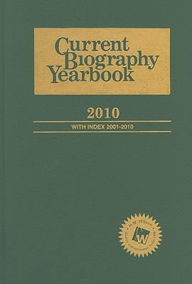 Current Biography Yearbook-2010: 0 0824211138 Book Cover