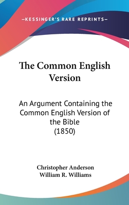 The Common English Version: An Argument Contain... 116219698X Book Cover