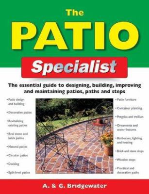 The Patio Specialist: The Essential Guide to De... 1843306778 Book Cover