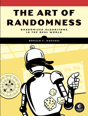 The Art of Randomness: Randomized Algorithms in... 1718503245 Book Cover