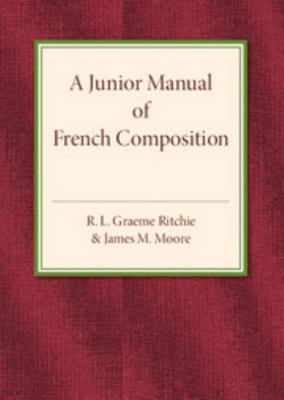 A Junior Manual of French Composition 1316601730 Book Cover