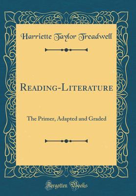 Reading-Literature: The Primer, Adapted and Gra... 0267454031 Book Cover