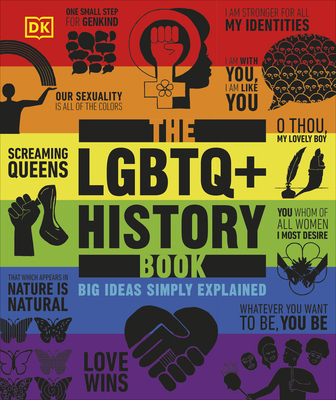 DK The LGBTQ History Book Big Ideas Simply Expl... 0241596262 Book Cover