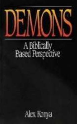 Demons: A Biblically Based Perspective 0872271439 Book Cover