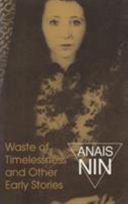 Waste of Timelessness: And Other Early Stories 0804009813 Book Cover