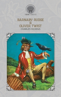 Barnaby Rudge & Oliver Twist 9389838711 Book Cover