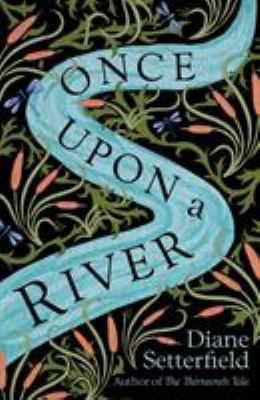 Once Upon a River 0857525662 Book Cover