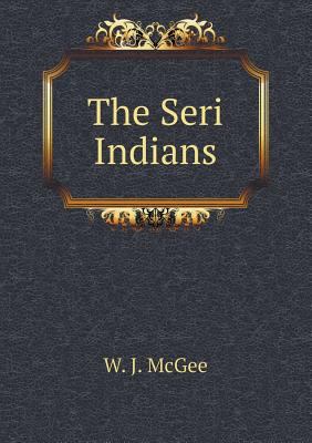 The Seri Indians 5518502540 Book Cover