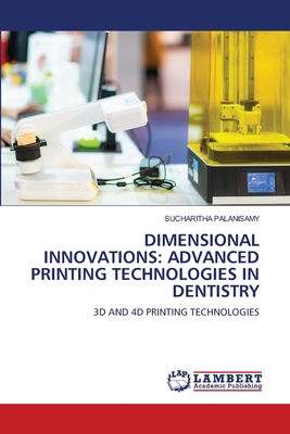 Dimensional Innovations: Advanced Printing Tech... 6207488598 Book Cover