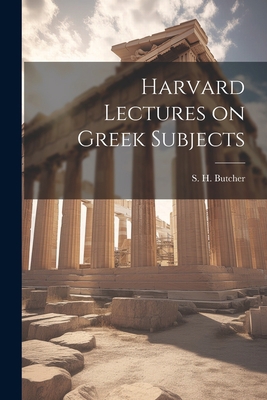 Harvard Lectures on Greek Subjects 1022124366 Book Cover