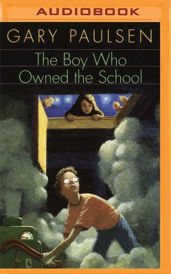 The Boy Who Owned the School 1531879918 Book Cover